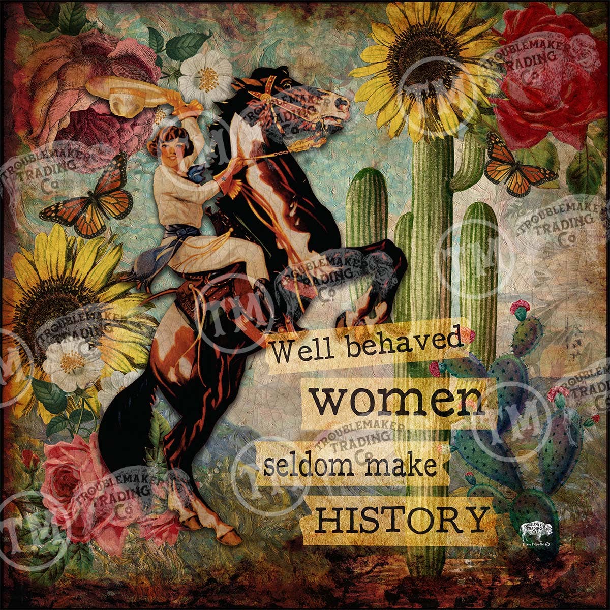 Well Behaved Women Seldom Make History (with Horse) Square Artwork: Extra Small - 10"